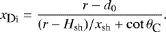 Mathematical equation: \begin{eqnarray*} x_{\textrm{{\small D}i}}=\frac{r-d_0}{(r-H_{\textrm{sh}})/x_{\textrm{sh}}+ \cot \theta_{\textrm{\small C}}}. \nonumber \end{eqnarray*}