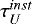 Mathematical equation: $\tau^{inst}_U$
