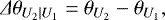Mathematical equation: \begin{equation*} {{\Delta}}\theta_{U_{2}|U_{1}} = \theta_{U_{2}} - \theta_{U_{1}},\end{equation*}