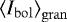 $\left \langle I_{\mathrm{bol}} \right \rangle_{\mathrm{gran}}$