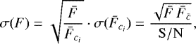 Mathematical equation: \begin{equation*} \sigma(F)= \sqrt{\frac{\bar{F}}{\bar{F}_{c_{i}}}} \cdot \sigma(\bar{F}_{c_{i}}) = \frac{ \sqrt{\bar{F}\, \bar{F}_{\bar{c}}}}{\mathrm{S/N}}, \end{equation*}