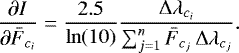 Mathematical equation: \begin{equation*} \frac{\partial I}{\partial \bar{F}_{c_{i}}} = \frac{2.5}{\ln (10)} \frac{{\mathrm{\Delta}} \lambda_{c_{i}}}{\sum^{n}_{j=1} \bar{F}_{c_{j}} \, {\mathrm{\Delta}} \lambda_{c_{j}}}. \end{equation*}