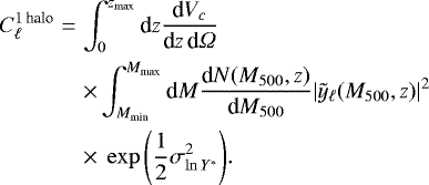 Mathematical equation: \begin{eqnarray*}C_{\ell} ^{1\, \text{halo}} &=& \int _0 ^{z_{\text{max}}} \textrm{d}z \dfrac{\textrm{d}V_c}{\textrm{d}z\, \textrm{d}{\Omega}} \notag \\ && \times \int _{M_{\text{min}}} ^{M_{\text{max}}} \textrm{d}M \dfrac{\textrm{d}N(M_{500},z)}{\textrm{d}M_{500}} |\tilde{y}_{\ell}(M_{500},z)| ^2 \notag \\ && \times~\exp{\left( \dfrac{1}{2} \sigma ^2 _{\ln Y^*} \right)}. \end{eqnarray*}