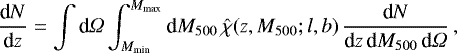 Mathematical equation: \begin{equation*}\dfrac{\textrm{d}N}{\textrm{d}z} = \int \textrm{d}{\Omega} \int _{M_{\text{min}}} ^{M_{\text{max}}} \textrm{d}M_{500} \, \hat{\chi} (z,M_{500};l,b) \, \dfrac{\textrm{d}N}{\textrm{d}z \, \textrm{d}M_{500} \, \textrm{d} {\Omega}} \, , \end{equation*}