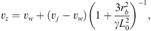 $$ {v}_z={v}_w+({v}_j-{v}_w){\left(1+\frac{3{r}_b^2}{\gamma {L}_0^2}\right)}^{-1}, $$