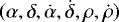 $(\alpha, \delta, \dot{\alpha}, \dot{\delta}, \rho, \dot{\rho})$