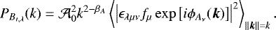 Mathematical equation: \begin{equation*} P_{B_{t,\lambda}}(k)=\mathcal{A}_0^2k^{2-\beta_A}\left<\left|\epsilon_{\lambda\mu\nu}f_{\mu}\exp\left[i\phi_{A_{\nu}}(\boldsymbol{k})\right]\right|^2\right>_{||\boldsymbol{k}||=k}. \end{equation*}