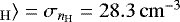 Mathematical equation: $\langle{n_{\mathrm{H}}}\rangle=\sigma_{{n_{\mathrm{H}}}}=28.3\,\mathrm{cm}^{-3}$