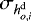 Mathematical equation: $\sigma_{h_{o,i}^{\mathrm{d}}}$