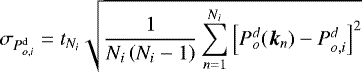 Mathematical equation: \begin{equation*} \sigma_{P_{o,i}^{\mathrm{d}}} = t_{N_i}\sqrt{\frac{1}{N_i\left(N_i-1\right)}\sum_{n=1}^{N_i} \left[ P_{o}^{d} (\boldsymbol{k}_n) - P_{o,i}^d \right]^2} \end{equation*}