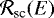 ${\cal R}_{\textrm{sc}}(E)$