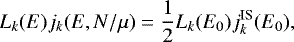 \begin{equation*}L_k(E)j_k(E,N/\mu)=\frac12L_k(E_0)j_k^{\textrm{IS}}(E_0), \end{equation*}
