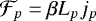 ${\cal F}_{p}=\beta L_{p}j_{p}$