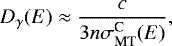 \begin{equation*} D_{\gamma}(E)\approx\frac{c}{3n\sigma_{\textrm{MT}}^{\textrm{C}}(E)}, \end{equation*}