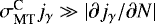 $\sigma_{\textrm{MT}}^{\textrm{C}}j_{\gamma}\gg|\partial j_{\gamma}/\partial N|$