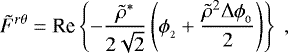\begin{align*} \tilde{F}^{r\theta} = \mbox{Re} \left\{ - \frac{\tilde{\rho}^{*}}{2 \sqrt{2}} \left( \phi_{_2} + \frac{\tilde{\rho}^2 {\rm{\Delta}} \phi_{_0}}{2} \right) \right\} \; ,\nonumber\end{align*}