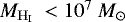 Mathematical equation: $M_{\mathrm{H}_{\mathrm{I}}}~< 10^7~M_{\odot}$