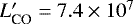 Mathematical equation: $L'_{\textrm{CO}}=7.4 \times 10^7$