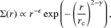 \begin{align*} \mathrm{\Sigma}(r) \propto r^{-\epsilon} \exp \left( - \left( \frac{r}{r_{\textrm{c}}} \right)^{2-\gamma} \right) ,\end{align*}