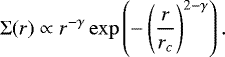 \begin{align*} \mathrm{\Sigma}(r) \propto r^{-\gamma} \exp \left( - \left( \frac{r}{r_{c}} \right)^{2-\gamma} \right) .\end{align*}