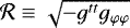 $\mathcal{R} \equiv \sqrt{-g^{tt} g_{\varphi \varphi}}$