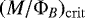 $(M/{\rm{\Phi}}_B)_{\rm{crit}}$