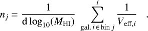 Mathematical equation: \begin{eqnarray*} n_j = \frac{1}{\mathrm{d}\log_{10}(M_{\mathrm{HI}})} \; \sum^i_{\mathrm{gal.}\,i\,\in\,\mathrm{bin}\,j} \frac{1}{V_{\mathrm{eff},i}} \;\;\;.\end{eqnarray*}