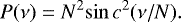 \begin{equation*}P(\nu) = N^2 {\mathrm{sin}}\,c^2 (\nu/N) .\end{equation*}
