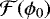 Mathematical equation: $\mathcal{F}(\phi_0)$