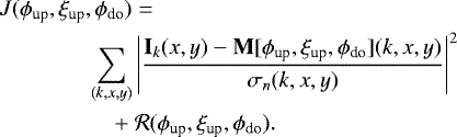Mathematical equation: \begin{align*}& J({\phi_{\text{up}},\xi_{\text{up}},\phi_{\text{do}}}) = \\ &\quad \hspace{1cm} \sum_{(k,x,y) }\left| \dfrac{\mathbf{I}_k(x,y) - \mathbf{M}[\phi_{\text{up}},\xi_{\text{up}},\phi_{\text{do}}](k,x,y)}{\sigma_n(k,x,y)} \right|^2 \nonumber \\ & \qquad\hspace{1cm} + \mathcal{R}(\phi_{\text{up}},\xi_{\text{up}},\phi_{\text{do}}). \nonumber \end{align*}