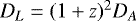 $D_L = (1+z)^2 D_A$