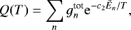 \begin{equation*}Q(T) =\sum_{n} g_n^{\textrm{tot}} \mathrm{e}^{-c_2\tilde{E}_n/T}, \end{equation*}