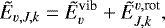\begin{equation*}\tilde{E}_{\varv,J,k} = \tilde{E}_{\varv}^{\textrm{vib}} + \tilde{E}_{J,k}^{\varv,\textrm{rot}}, \end{equation*}