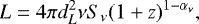 \begin{equation*} L = 4\pi d_L^2 \nu S_{\nu} (1 + z)^{1 - \alpha_{\nu}}, \end{equation*}