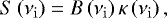 Mathematical equation: \begin{equation*}S\left(\nu_{\rm{i}}\right) = B\left(\nu_{\rm{i}}\right)\kappa\left(\nu_{\rm{i}}\right), \vspace*{-3pt} \end{equation*}