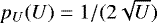 Mathematical equation: $p_U(U)=1/(2\sqrt{U})$