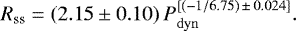 Mathematical equation: \begin{equation*}R_{\textrm{ss}} = (2.15\pm0.10)\, P^{[(-1/6.75)\, \pm\, 0.024]}_{\mathrm{dyn}}. \end{equation*}