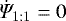 Mathematical equation: $\dot\Psi_{\mathrm{1:1}}=0$