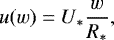 \begin{equation*}u(w) = U_* \frac{w}{R_*}, \end{equation*}