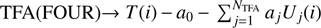 Mathematical equation: $ {\mathrm TFA(FOUR)}{\rightarrow} T(i)\enspace -\enspace {a}_0\enspace -\enspace {\sum }_{j=1}^{{N}_{\mathrm{T}{FA}}} {a}_j{U}_j(i)$