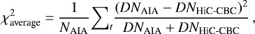 \begin{equation*} \chi^2_{\textrm{average}} = \frac{1}{N_{\textrm{AIA}}} {\rm{\sum}}_t \frac{(DN_{\textrm{AIA}} - DN_{\textrm{HiC-CBC}})^2}{DN_{\textrm{AIA}} &#x002B; DN_{\textrm{HiC-CBC}}} \,, \end{equation*}