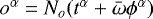 $o^{\alpha} = N_o (t^{\alpha} + {\bar{\omega}} \phi^{\alpha})$