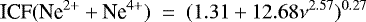 Mathematical equation: \begin{equation*} \textrm{ICF}(\textrm{Ne}^{2+} + \textrm{Ne}^{4+})~=~(1.31 + 12.68\nu^{2.57})^{0.27}\end{equation*}