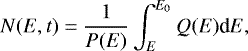 \begin{equation*}N(E,t)=\frac{1}{P(E)} \int^{E_{0}}_{E}Q(E){\textrm{d}}E, \end{equation*}