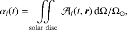 Mathematical equation: \begin{equation*} \alpha_{i}(t)=\iint\limits_{\mathrm{solar \,\, disc}} {\cal A}_{i} (t, \vec{r}) \, \textrm{d} \mathrm{\Omega}/\mathrm{\Omega}_{\odot},\end{equation*}