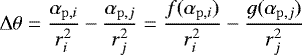 \begin{equation*} \mathrm\Delta \theta = \dfrac{\alpha_{\mathrm{p}, i}}{r_{i}^{2}} - \dfrac{\alpha_{\mathrm{p}, j}}{r_{j}^{2}} = \dfrac{f(\alpha_{\mathrm{p}, i})}{r_{i}^{2}} - \dfrac{g(\alpha_{\mathrm{p}, j})}{r_{j}^{2}}\end{equation*}