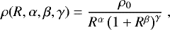 \begin{equation*} \rho (R, \alpha, \beta, \gamma) = \dfrac{\rho_0}{R^{\alpha} \left(1+R^{\beta} \right)^{\gamma}} \;,\end{equation*}