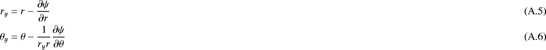 \begin{align}r_y &= r - \dfrac{\partial \psi}{\partial r}\\ \theta_y &= \theta - \dfrac{1}{r_y r} \dfrac{\partial \psi}{\partial \theta}\end{align}