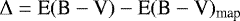 ${\mathrm{\Delta}} = \textrm{E}(\textrm{B}-\textrm{V}) - \textrm{E}(\textrm{B}-\textrm{V})_{\textrm{map}}$