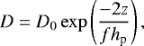 \begin{equation*}D = D_{0} \exp \left( \frac{-2z}{f h_{\textrm{p}}} \right), \end{equation*}